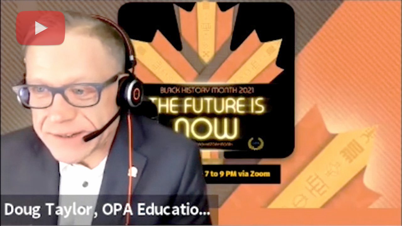 OPA CPD Series: The Future is Now - Celebrating Black Canadians & their Communities